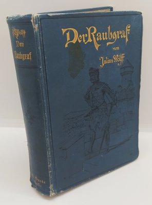 купить Julius Wollf "Der Raubgraf" (на немецком языке), бумага, печать, коленкор, тиснение, Германия, 1903 г.