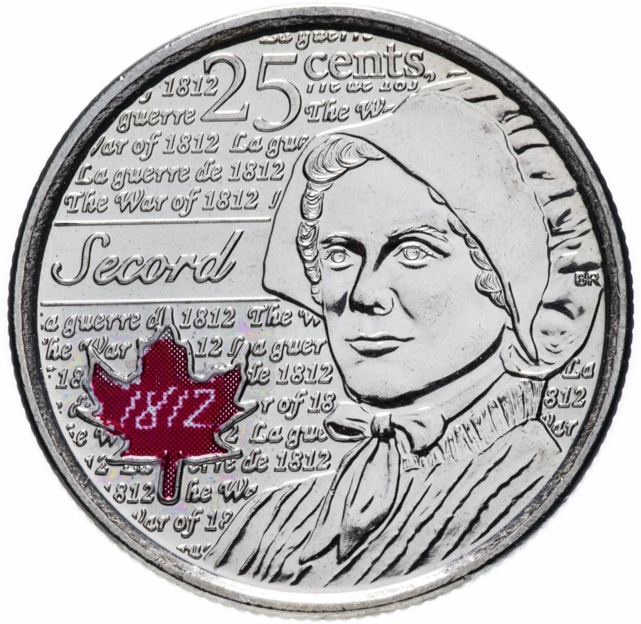 купить Канада 25 центов (cents) 2013 "Война 1812 года - Лора Секорд" (цветная)