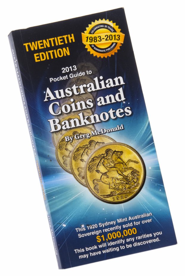 купить Карманный гид по Австралийским монетам и банкнотам 20-е издание 2013 год, Грег Макдональд