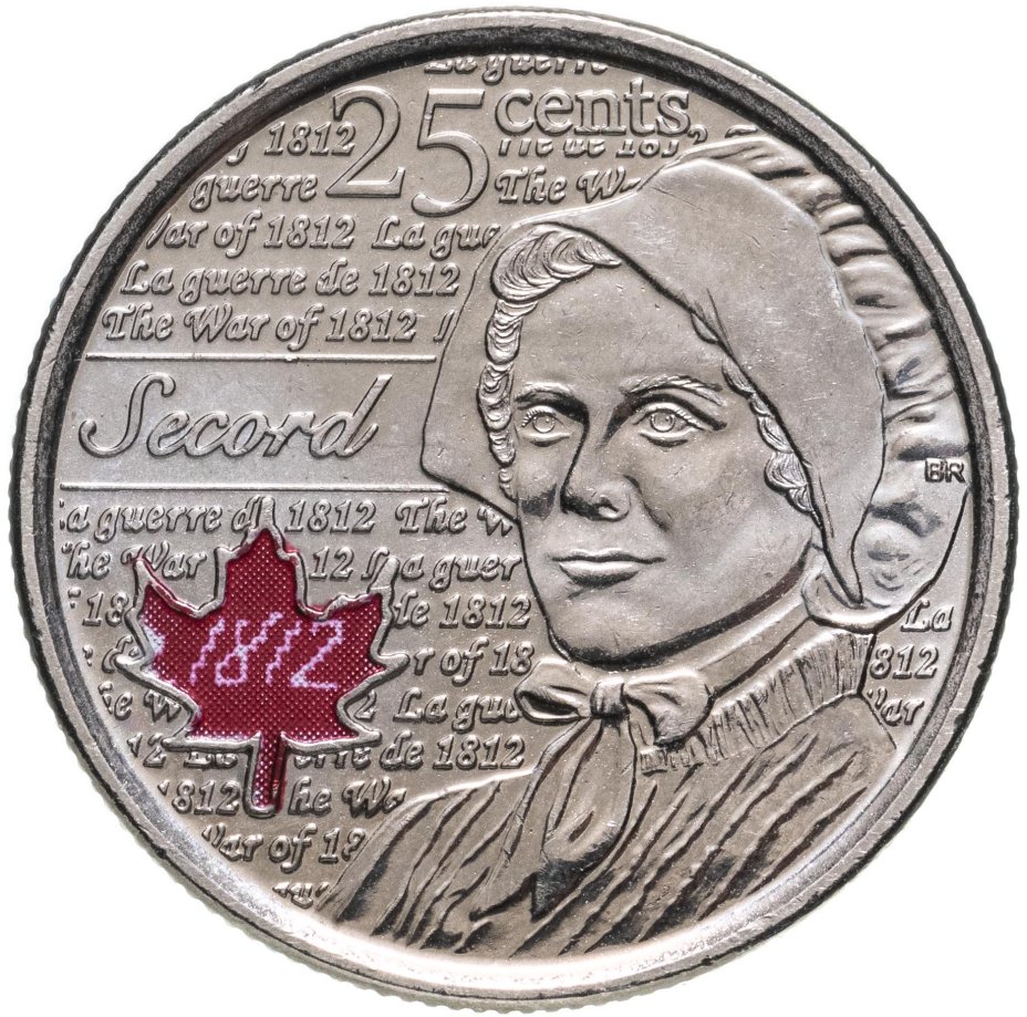 купить Канада 25 центов (cents) 2013 "Война 1812 года - Лора Секорд" (цветная)
