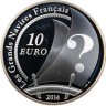 Купить Франция 10 euro (евро) 2014 «Великие французские корабли - барк "Почему бы и нет?"»